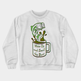 Wake up and smell the bass Crewneck Sweatshirt